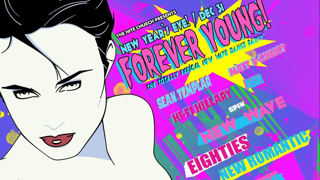 Forever Young : The New Year's Eve / New Wave Dance Party! 1